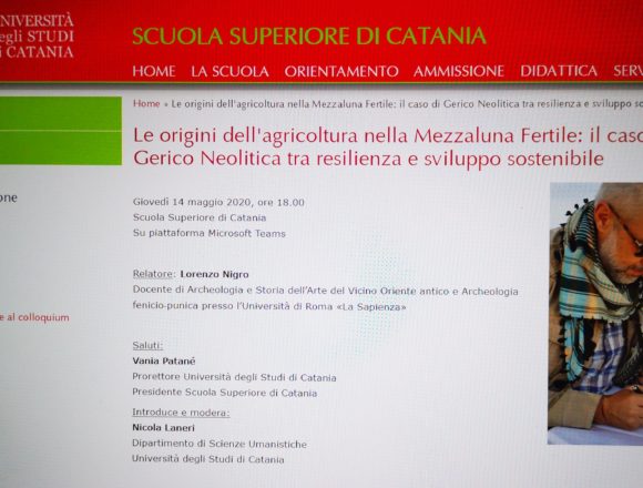 Oggi all’ Università di Catania “Le origini dell’agricoltura nella Mezzaluna Fertile:il caso di Gerico Neolitica tra resilienza e sviluppo sostenibile” Oggi all’ Università di Catania “Le origini dell’agricoltura nella Mezzaluna Fertile:il caso di Gerico Neolitica tra resilienza e sviluppo sostenibile”