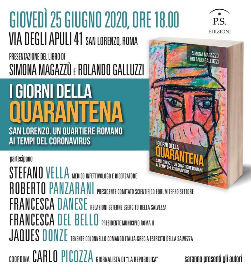 Presentazione- dibattito del libro “I giorni della quarantena. San Lorenzo, un quartiere romano ai tempi del coronavirus”  a Roma, 25 giugno ore 18 sede Esercito della Salvezza in Italia