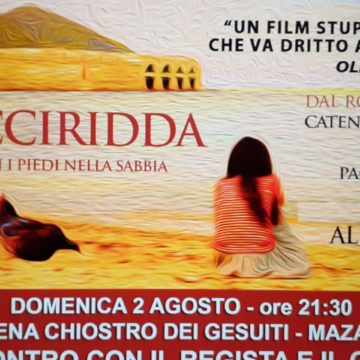 Questa sera a Mazara il film “Picciriddra con i piedi nella sabbia” tratto dal romanzo della bravissima scrittrice catanese Catena Fiorello. Incontro con il regista Pilati e il cast. Il film è stato premiato al Taormina Film Fest
