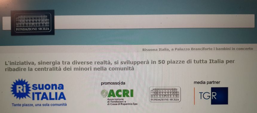 La grande manifestazione”RisuonaItalia” a Palazzo Branciforte a Palermo. Il concerto è frutto della collaborazione tra le orchestre, i cori, la Fondazione Sicilia e i bambini