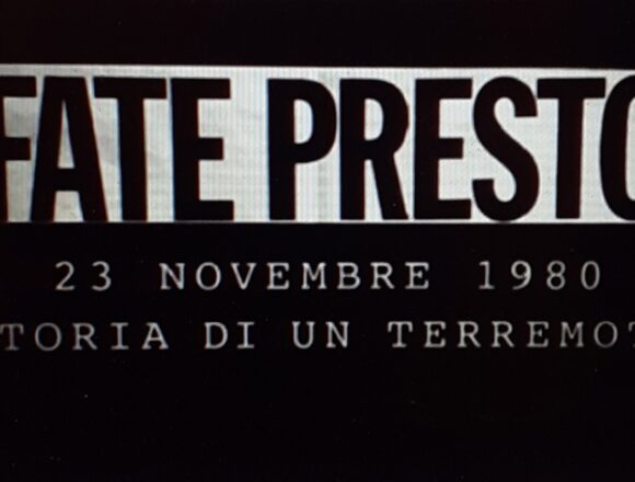 Questa sera “FATE PRESTO”. 23 novembre 1980, Storia di un terremoto. Alle ore 23,4o Speciale Tg1 e Rai Teche da un’idea di Andrea Di Consoli: ” Un documentario che lega telvisione, memoria e poesia” Questa sera “FATE PRESTO”. 23 novembre 1980, Storia di un terremoto. Alle ore 23,4o Speciale Tg1 e Rai Teche da un’idea di Andrea Di Consoli: ” Un documentario che lega telvisione, memoria e poesia”