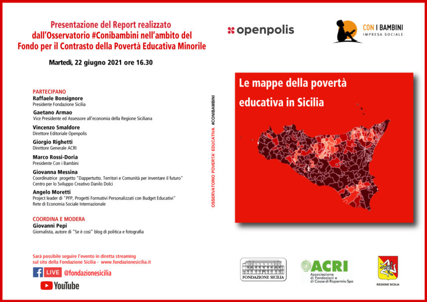 Fondazione Sicilia, Presentazione del Report realizzato dall’Osservatorio #Conibambini nell’ambito del Fondo per il Contrasto della Povert  Educativa Minorile