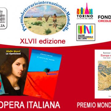 Premio Letterario Internazionale Mondello: vincono Laura Forti, Giulio Mozzi, Alessio Torino per l’Opera Italiana Lorenzo Tomasin per l’Opera Critica