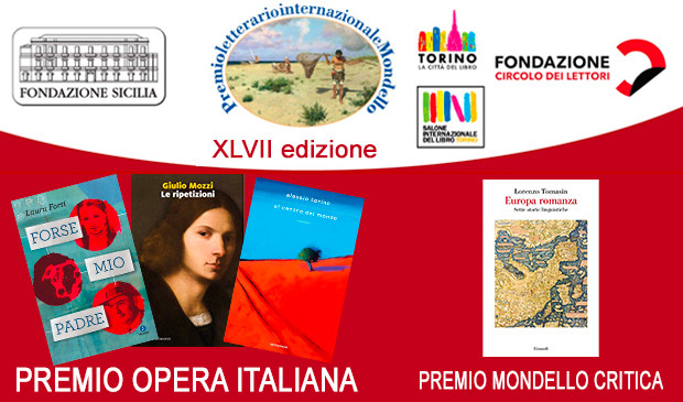 Premio Letterario Internazionale Mondello: vincono Laura Forti, Giulio Mozzi, Alessio Torino per l’Opera Italiana Lorenzo Tomasin per l’Opera Critica