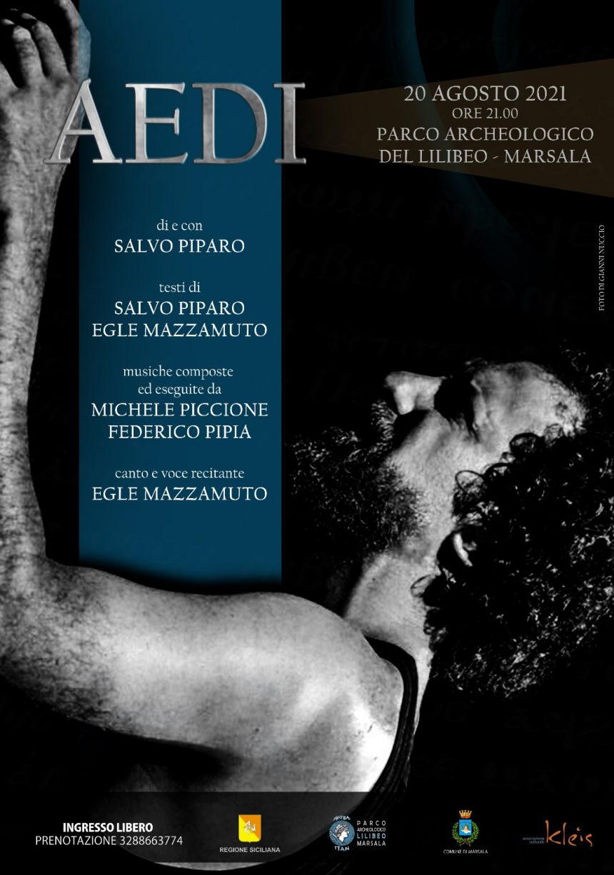 Oggi 19 agosto ore 21 al Parco Archeologico Lilibeo Marsala  lo spettacolo AEDI di Salvo Piparo. Ingresso gratuito