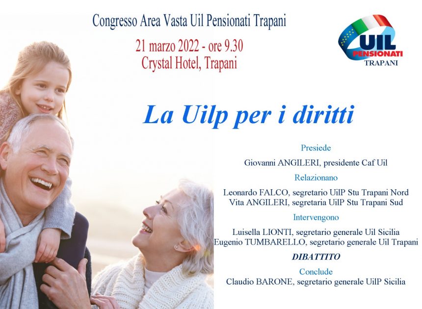 “La Uilp per i diritti”. Lunedì il congresso Uil Pensionati Trapani
