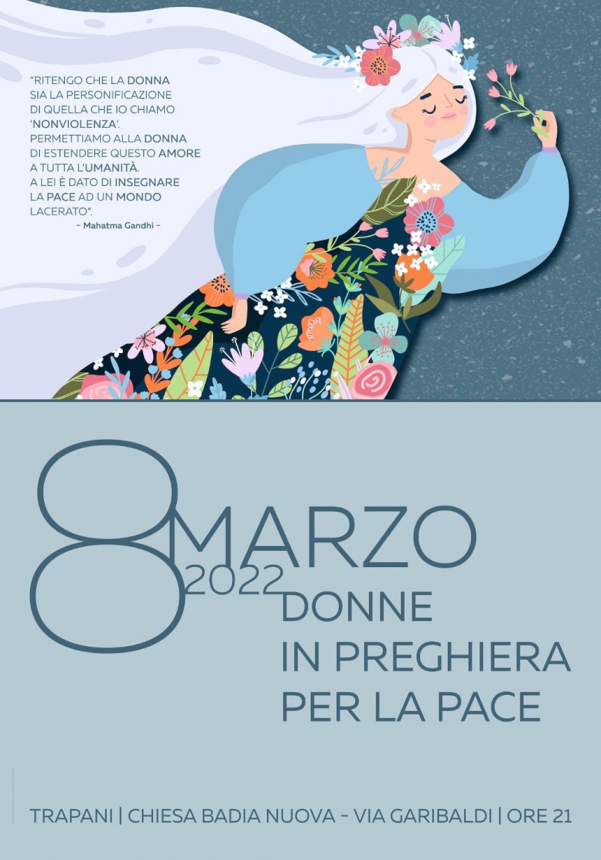 Veglia donne per la pace: l’8 marzo a Trapani con un appello alle donne e agli uomini di buona volontà