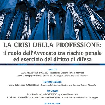 La Camera Penale di Marsala inaugura il corso di formazione per avvocati con un convegno che si terrà domani 8 aprile a San Pietro