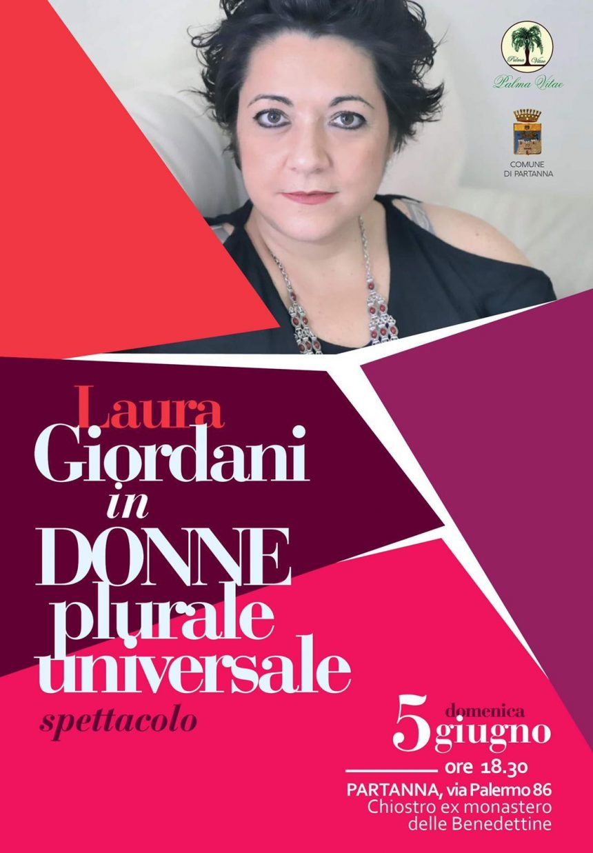 L’attrice Laura Giordani oggi 5 giugna Partanna con lo spettacolo “Donne: plurale universale”
