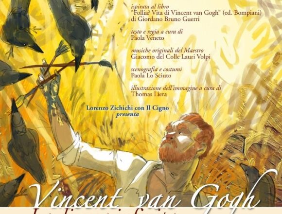 ATRO/ARTE: tra genio e disperazione, l’universo visivo e interiore di van Gogh debutta in Sicilia con “La discesa infinita”, performance teatrale scritta e diretta da Paola Veneto