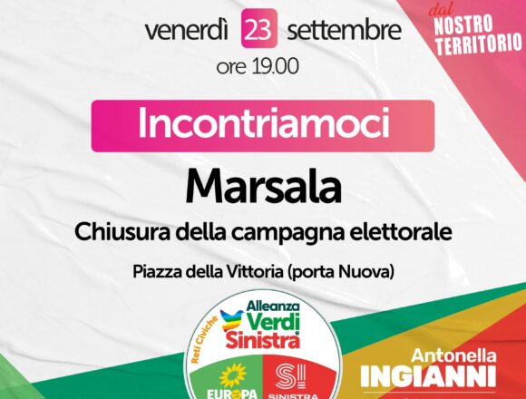 Antonella Ingianni chiuderà la sua campagna elettorale a Marsala, domani 23 settembre, a Porta Nuova alle ore 19
