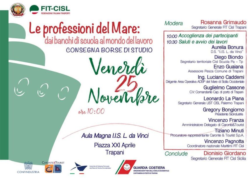 Marittimi, venerdì 25 novembre la consegna delle borse di studio ai diplomati dell’IIST Leonardo da Vinci-Torre di Trapani da parte della Fit Cisl e della Carionte & Tourist. Dalle ore 10 nell’aula magna dell’Istituto