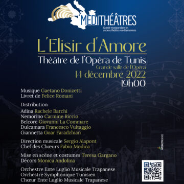 “L’Elisir d’Amore” di Gaetano Donizetti sbarca in Tunisia nell’ambito del progetto “Médithéâtres – Grande musique dans les anciens théâtres méditerranéens”, il 14 dicembre, in scena al Théâtre de l’Opéra de Tunis