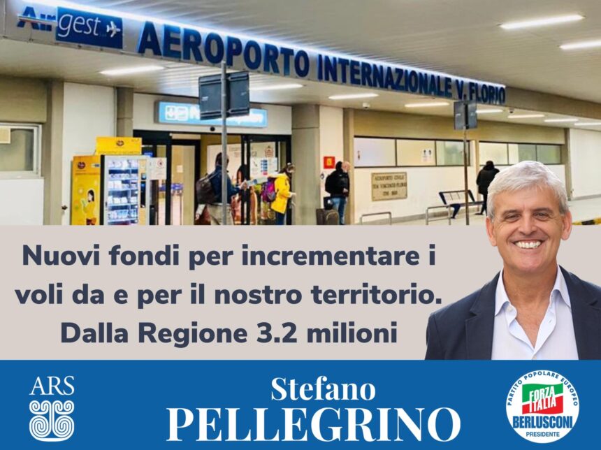 Stefano Pellegrino” Stanziati fondi necessari  anno 2025 per l’aeroporto Vincenzo Florio”