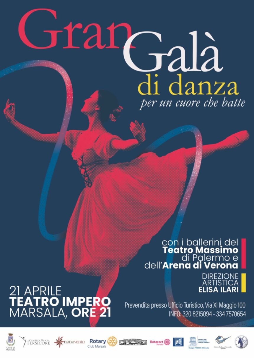 Venerdì 21 Aprile al Teatro Impero di Marsala alle 21 si svolgerà il “ Gran Galà di Danza, per un cuore che batte”