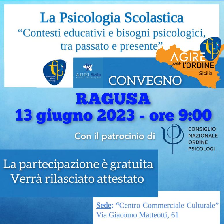 Convegno nazionale a Ragusa su “La Psicologia Scolastica – Contestieducativi e bisogni psicologici, tra passato e presente”