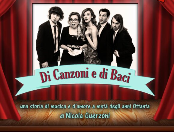 Roma, Di Canzoni e di Baci al Teatro Garbatella 14 ottobre ore 21 – 15 ottobre ore 18 Roma, Di Canzoni e di Baci al Teatro Garbatella 14 ottobre ore 21 – 15 ottobre ore 18
