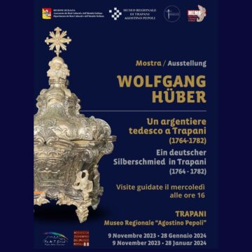 In Mostra “Wolfgang Hüber. Un argentiere tedesco a Trapani (1764-1780)”