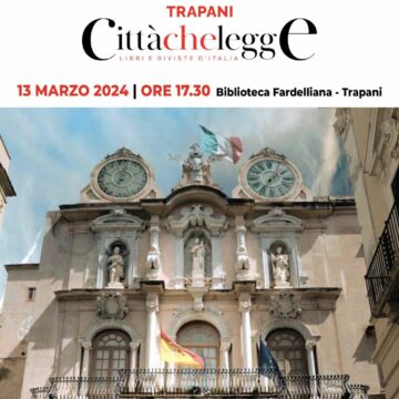 Si presenta la rivista del Cepell del Ministero della Cultura, “Città che legge – Libri e Riviste d’Italia” dedicata alla città di Trapani