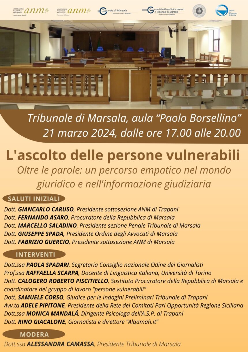 La Sottosezione di Marsala dell’ANM organizza evento formativo dal titolo ”L’ascolto delle persone vulnerabili. Oltre le parole: un percorso empatico nel mondo giuridico e nell’informazione giudiziaria”