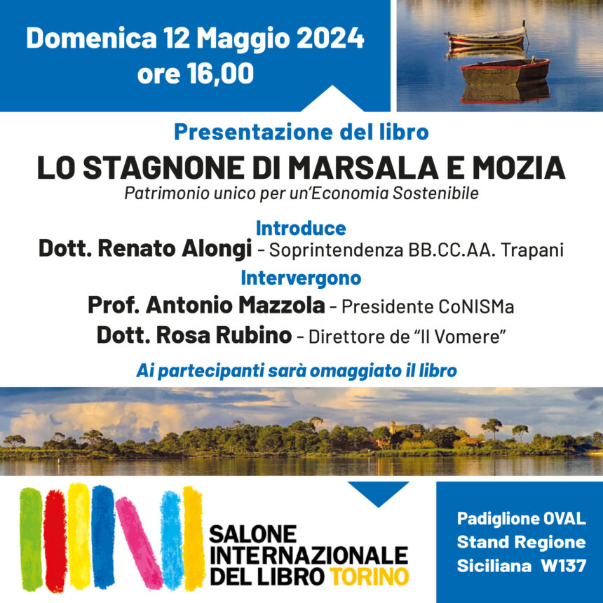 Sarà presentato al Salone Internazionale del Libro di Torino il volume dedicato a Mozia e allo Stagnone di Marsala edito dal Vomere e curato da Baldo Rallo
