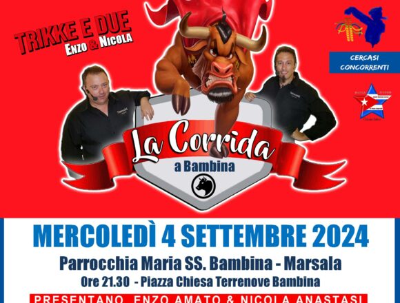 Marsala, ritorna “La Corrida a Bambina” dei Trikke e Due: mercoledì 4 settembre Marsala, ritorna “La Corrida a Bambina” dei Trikke e Due: mercoledì 4 settembre